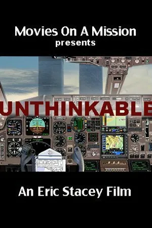 Постер к фильму Unthinkable: An Airline Captain's Story (2014)