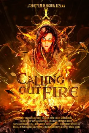 Постер к фильму Calling Out Fire (2013)