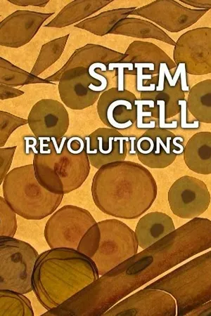 Постер к фильму Stem Cell Revolutions (2011)