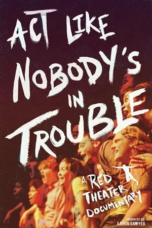 Постер к фильму Act Like Nobody's in Trouble (-)