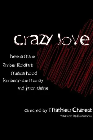 Постер к фильму Crazy Love (2015)