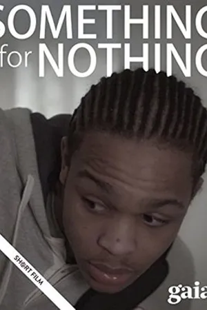 Постер к фильму Something for Nothing (2013)