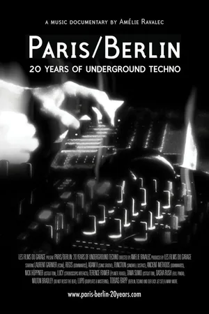 Постер к фильму Paris/Berlin: 20 Years of Underground Techno (2012)