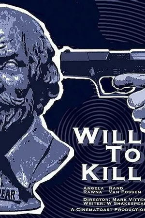 Постер к фильму Will to Kill (2003)