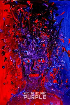 Постер к фильму Red, Blue, and Purple (2014)