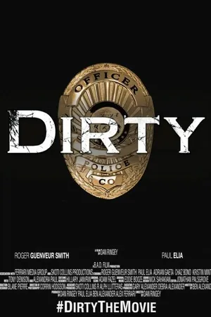 Постер к фильму Dirty (2016)