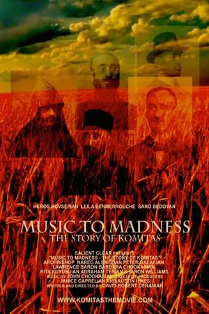 Постер к фильму Music to Madness: The Story of Komitas (2019)
