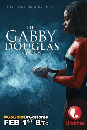 Постер к фильму История Габриэль Дуглас (2014)
