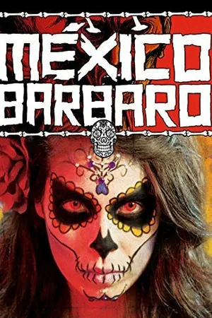 Постер к фильму Варварская Мексика (2014)