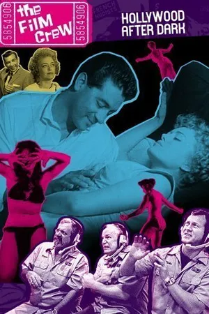 Постер к фильму The Film Crew: Hollywood After Dark (2007)