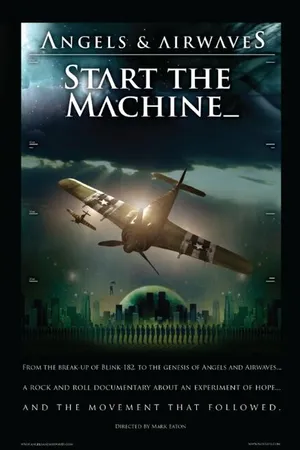 Постер к фильму Angels & Airwaves: Start the Machine (2008)