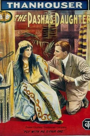 Постер к фильму The Pasha's Daughter (1911)