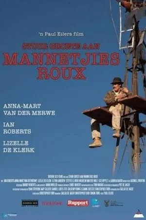 Постер к фильму Stuur groete aan Mannetjies Roux (2013)