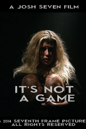 Постер к фильму It's Not a Game (2014)