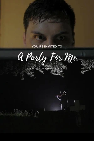 Постер к фильму A Party for Me (2015)