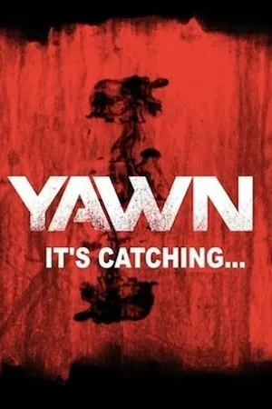 Постер к фильму YAWN - It's Catching... (2014)