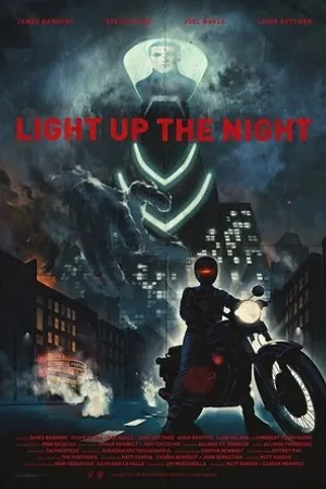 Постер к фильму Light Up The Night (2016)