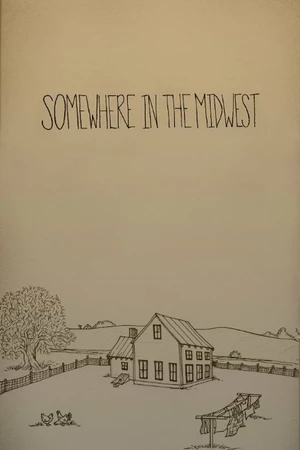 Постер к фильму Somewhere in the Midwest (2014)