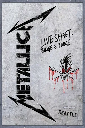 Постер к фильму Metallica: Live Shit - Binge & Purge, Seattle (1993)