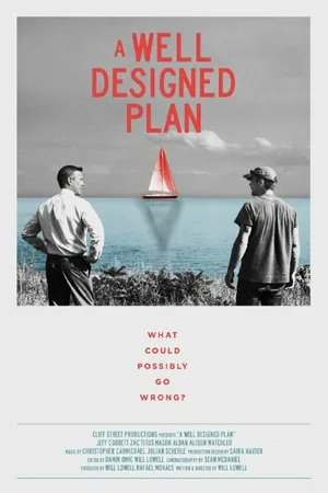 Постер к фильму A Well Designed Plan (2015)