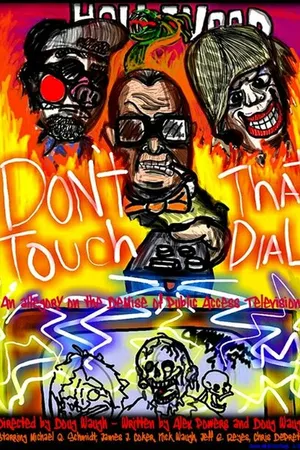Постер к фильму Don't Touch That Dial (2015)