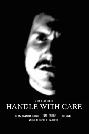 Постер к фильму Handle with Care (2013)