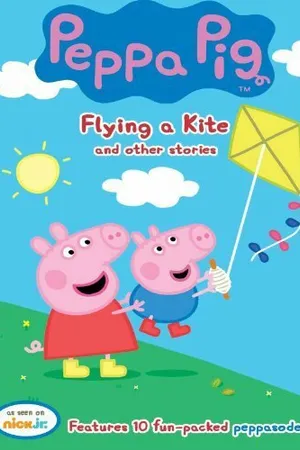 Постер к мультфильму Peppa Pig: Flying a Kite and Other Stories (2012)