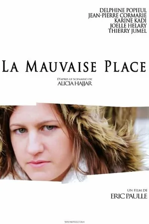 Постер к фильму La mauvaise place (2014)