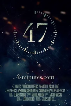 Постер к фильму 47 Minutes (2015)