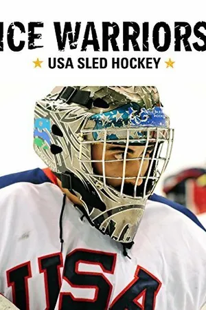 Постер к фильму Ice Warriors: USA Sled Hockey (2014)
