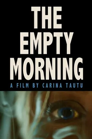 Постер к фильму The Empty Morning (2015)