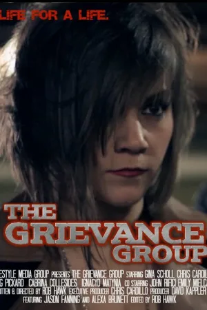 Постер к фильму The Grievance Group (2014)