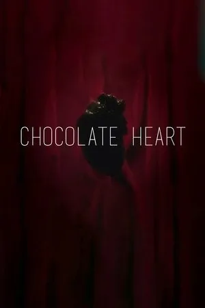 Постер к фильму Шоколадное сердце (2014)