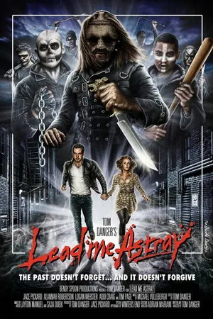 Постер к фильму Lead Me Astray (2015)