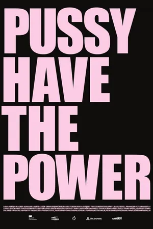 Постер к фильму Pussy Have the Power (2014)