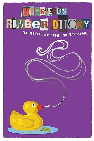 Постер к фильму My Friend's Rubber Ducky (2016)