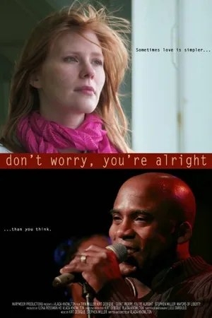 Постер к фильму Don't Worry, You're Alright (2014)