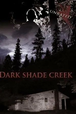 Постер к фильму Dark Shade Creek (2012)