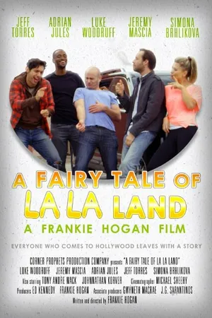 Постер к фильму A Fairy Tale of La La Land (2014)