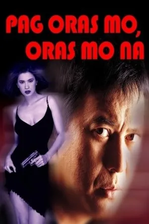 Постер к фильму Pag oras mo, oras mo na (2000)