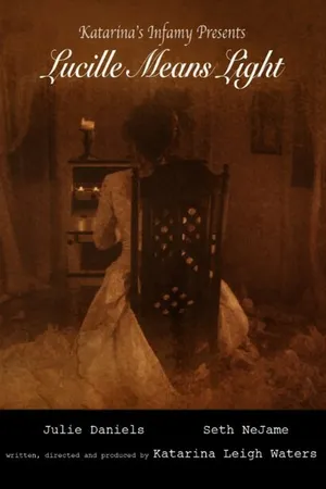 Постер к фильму Lucille Means Light (2014)