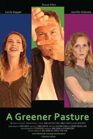 Постер к фильму A Greener Pasture (2015)