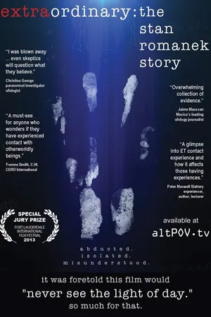 Постер к фильму Extraordinary: The Stan Romanek Story (2013)