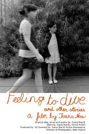 Постер к фильму Feeling to Dive and Other Stories (2014)