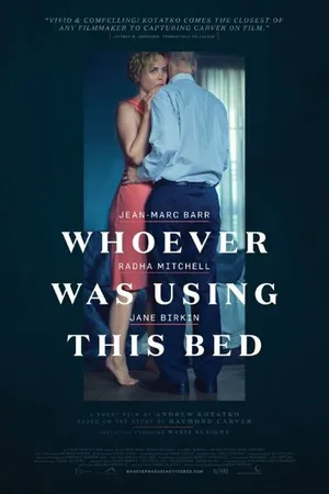 Постер к фильму Whoever Was Using This Bed (2016)