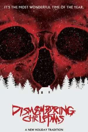 Постер к фильму Dismembering Christmas (2015)