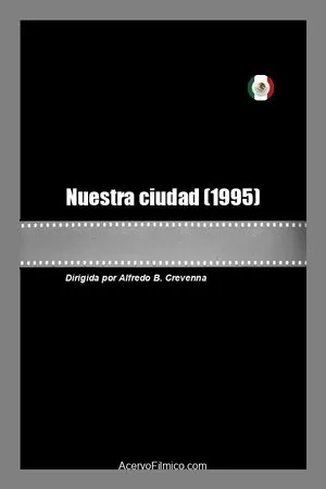 Постер к фильму Nuestra ciudad (1995)