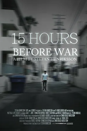Постер к фильму 15 Hours Before War (2011)