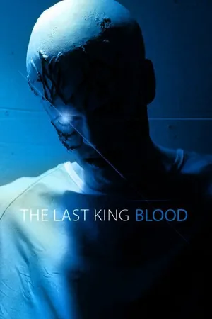 Постер к фильму The Last King Blood (2011)