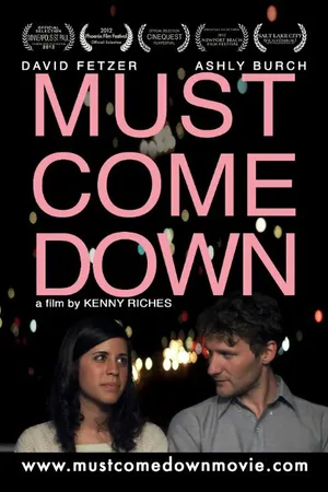Постер к фильму Must Come Down (2012)